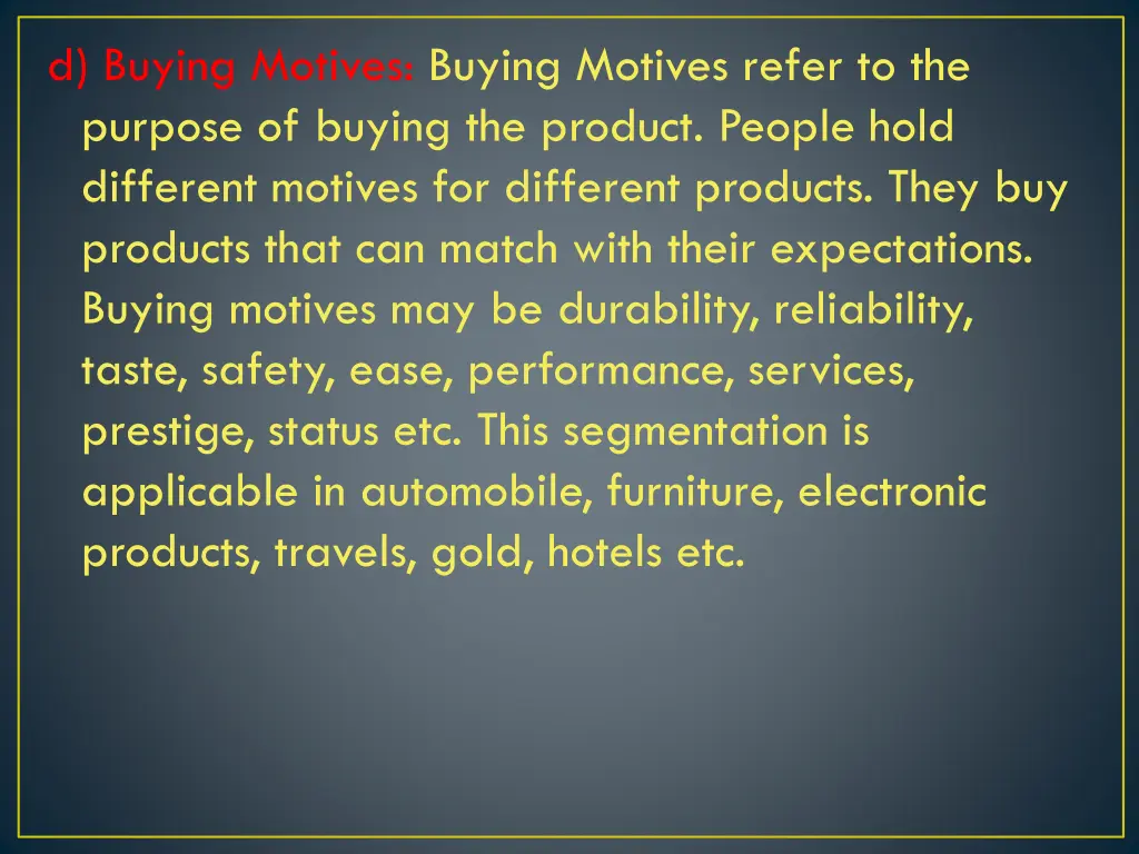 d buying motives buying motives refer