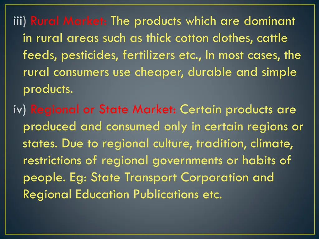 iii rural market the products which are dominant