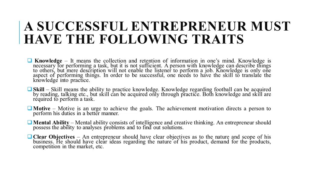 a successful entrepreneur must have the following