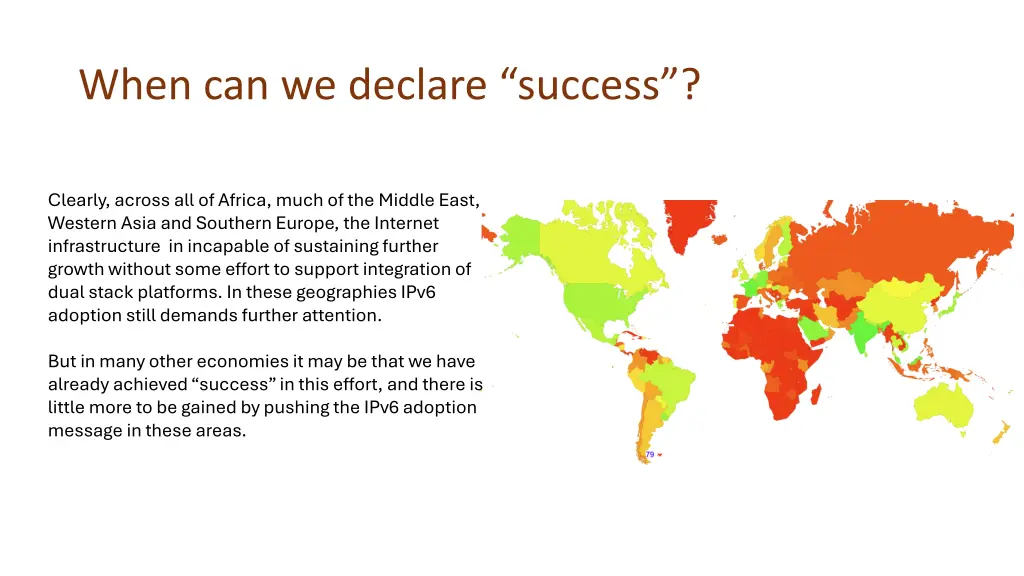 when can we declare success