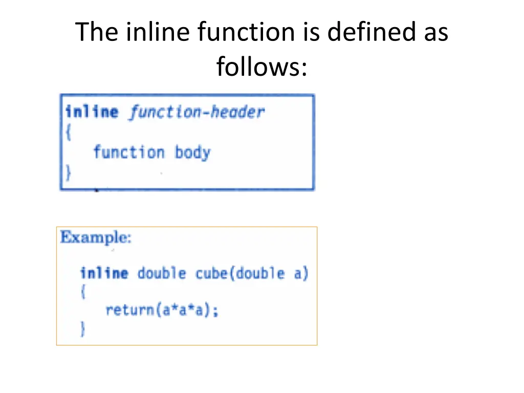the inline function is defined as follows