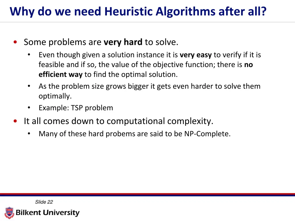 why do we need heuristic algorithms after all 1