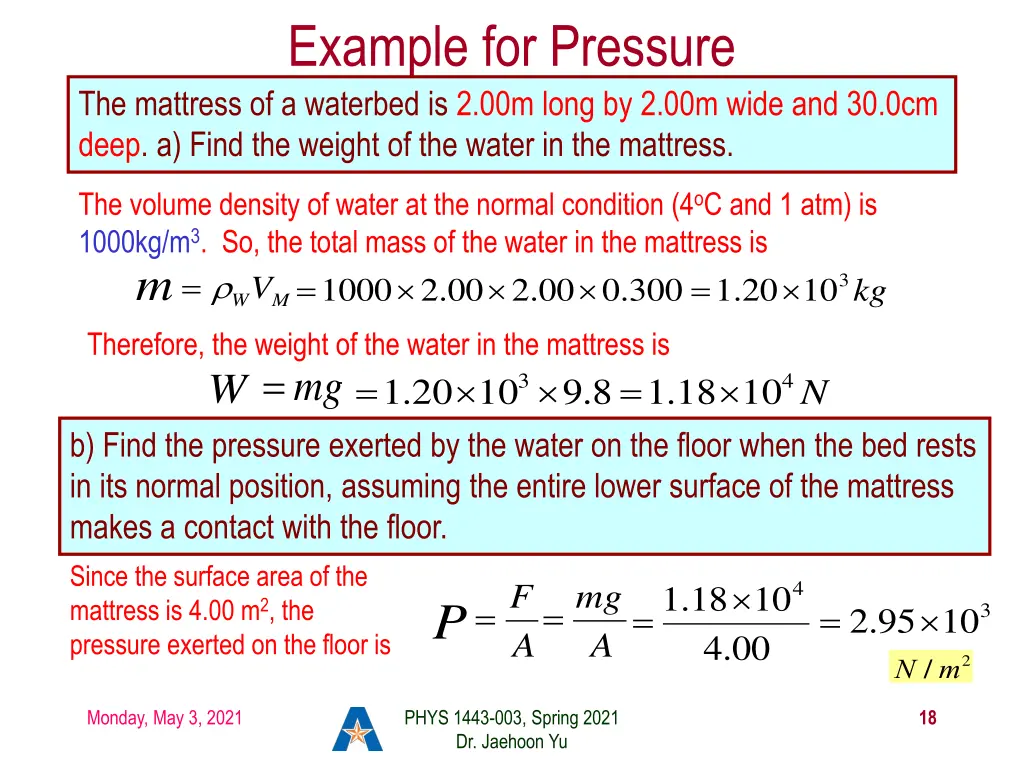 example for pressure the mattress of a waterbed