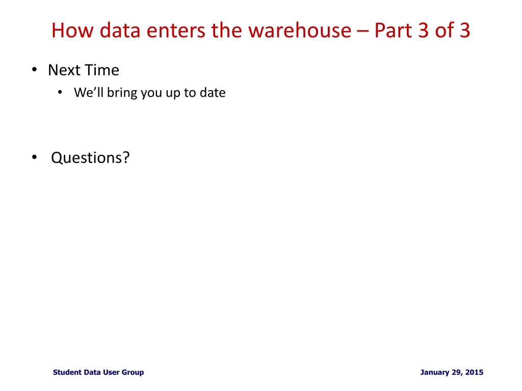 how data enters the warehouse part 3 of 3