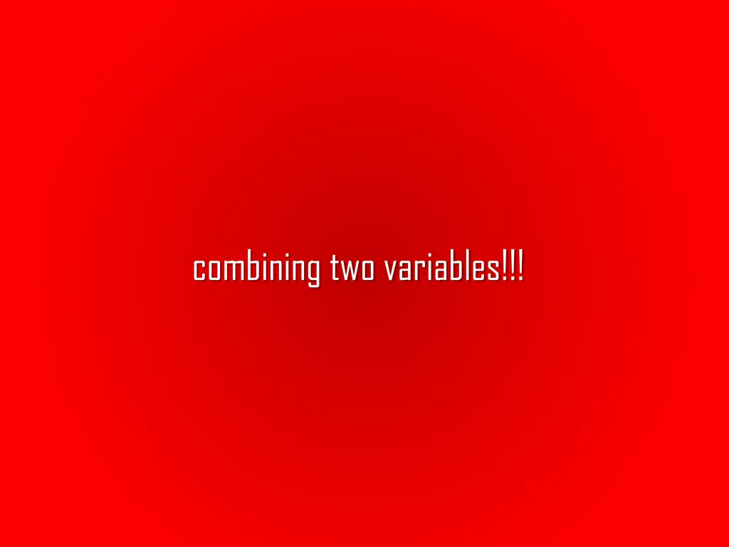 combining two variables