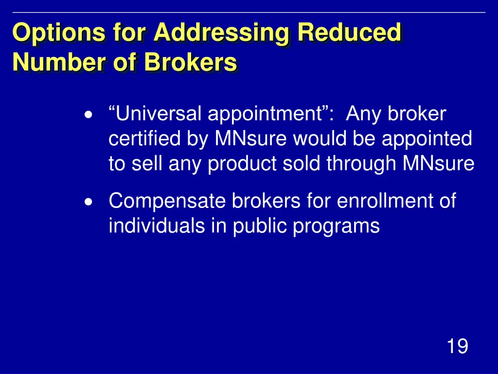 options for addressing reduced number of brokers