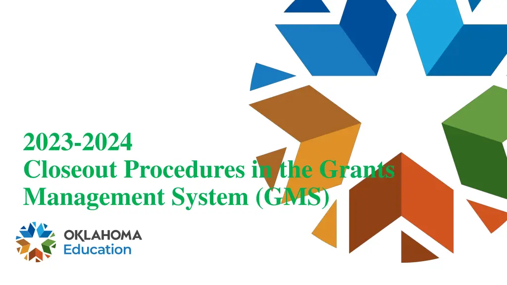 2023 2024 closeout procedures in the grants