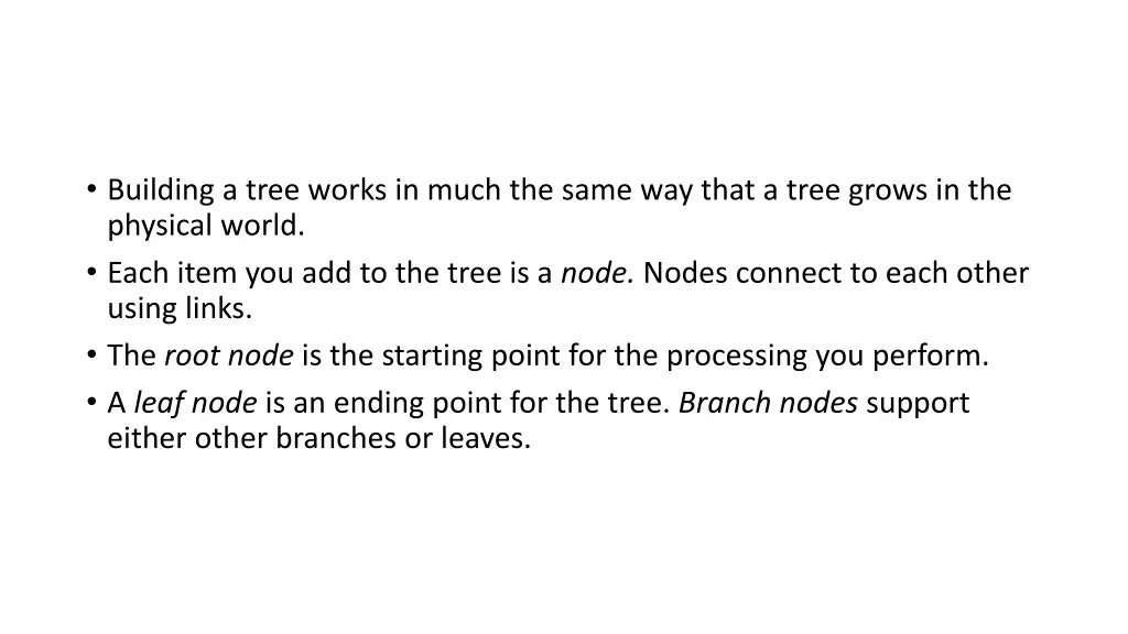 building a tree works in much the same way that