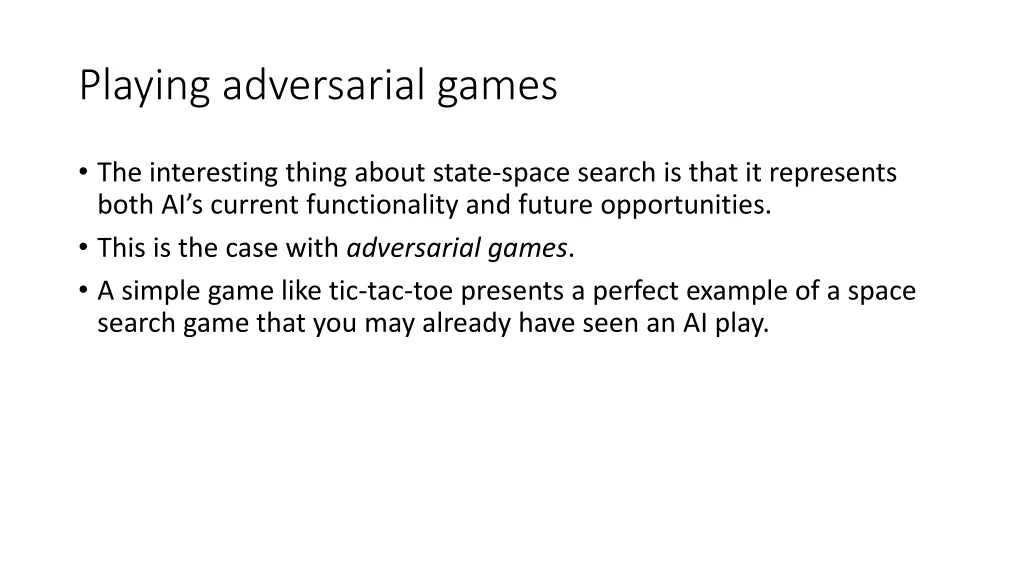 playing adversarial games