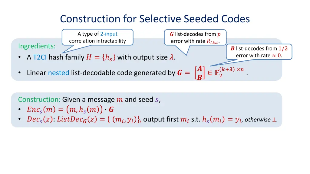 construction for selective seeded codes