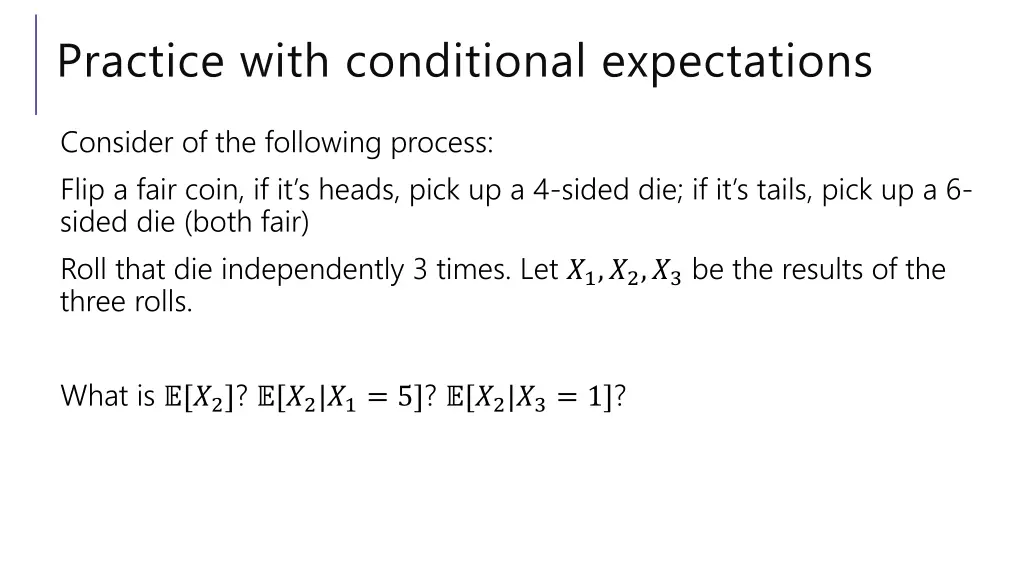 practice with conditional expectations