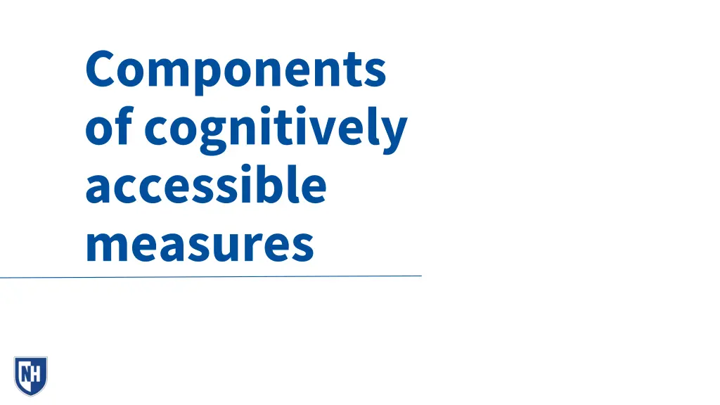 components of cognitively accessible measures