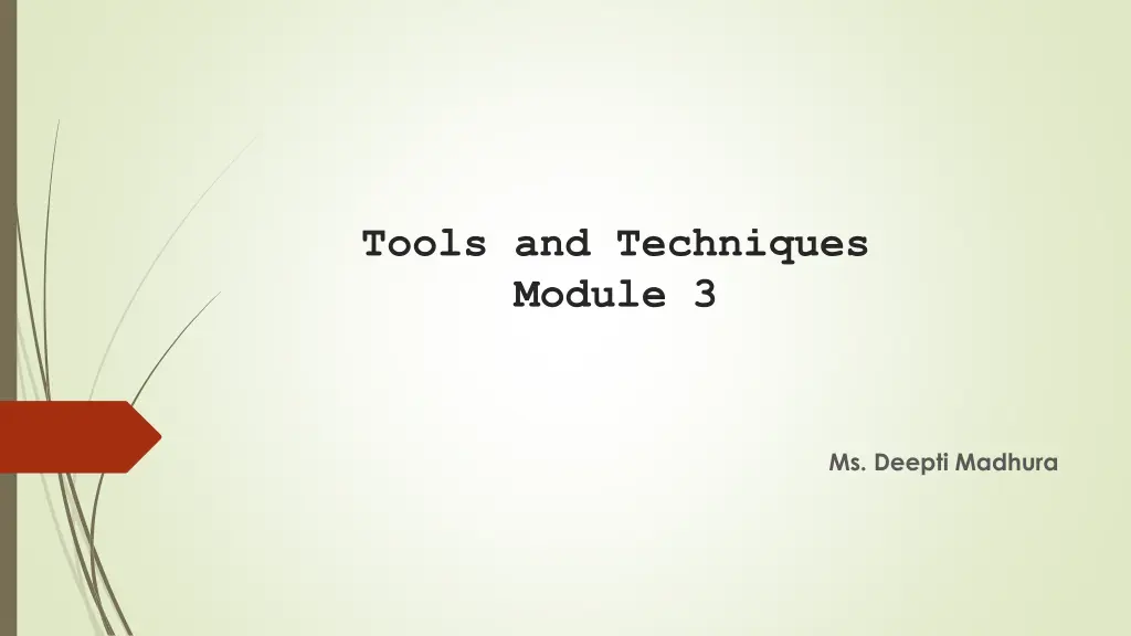 tools and techniques module 3