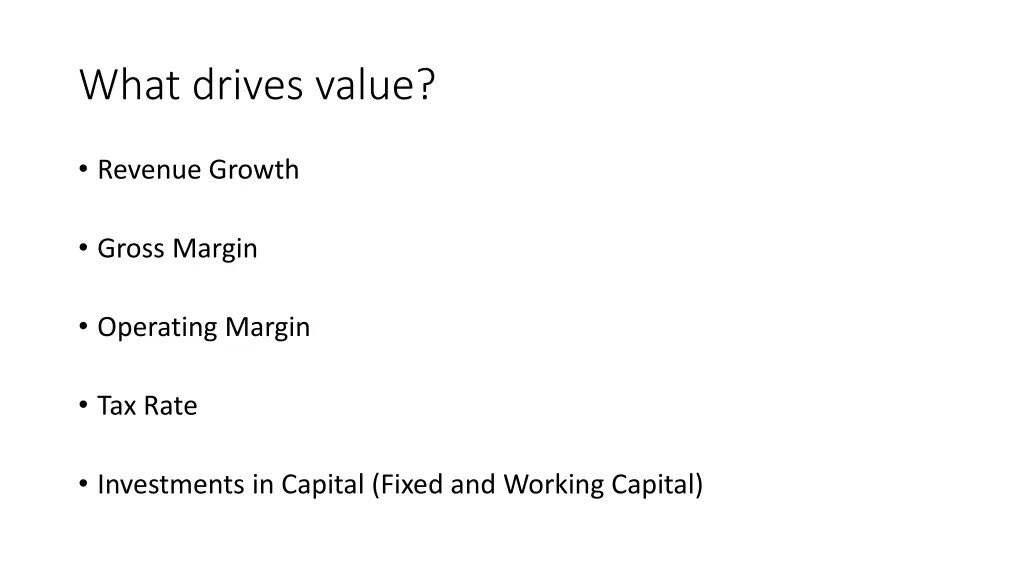 what drives value