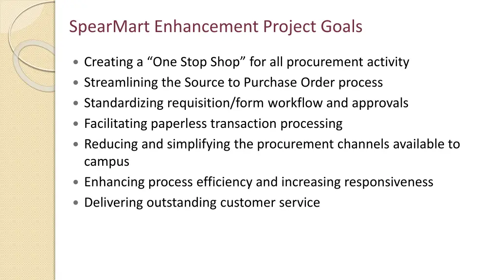 spearmart enhancement project goals