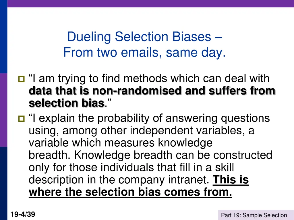 dueling selection biases from two emails same day