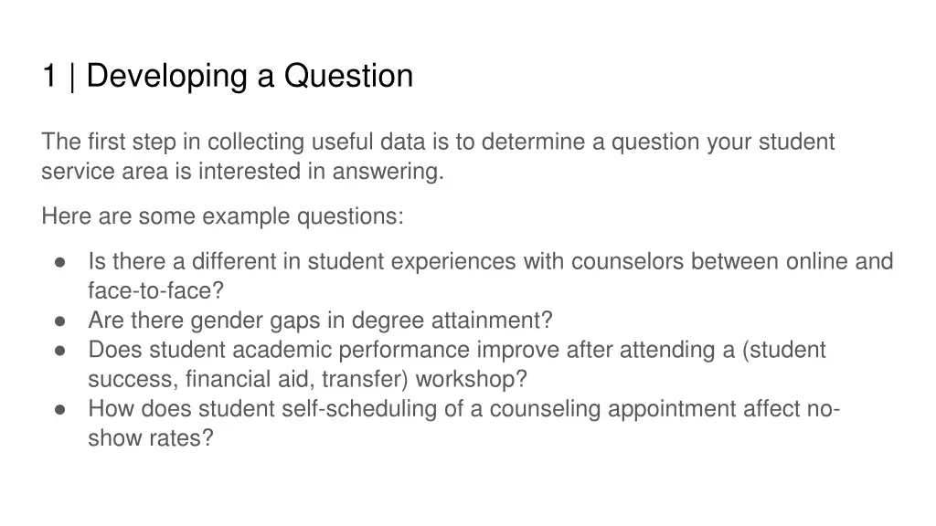 1 developing a question