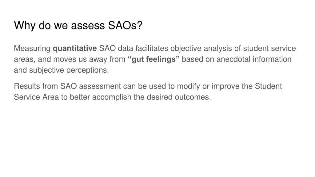 why do we assess saos