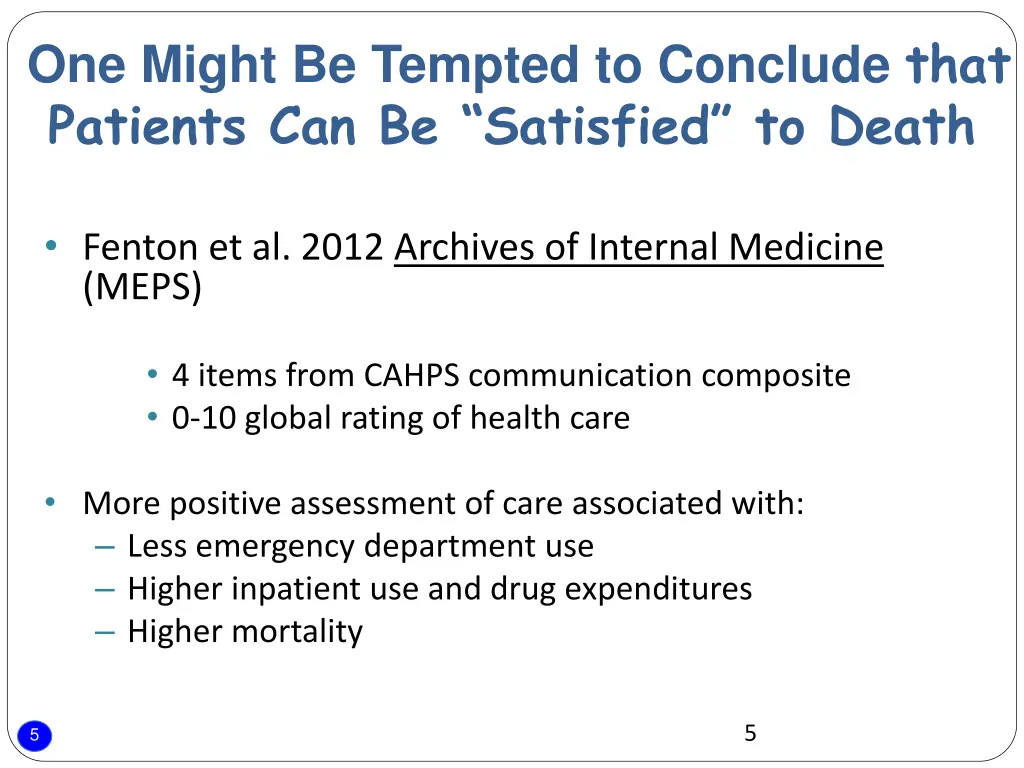 one might be tempted to conclude that patients