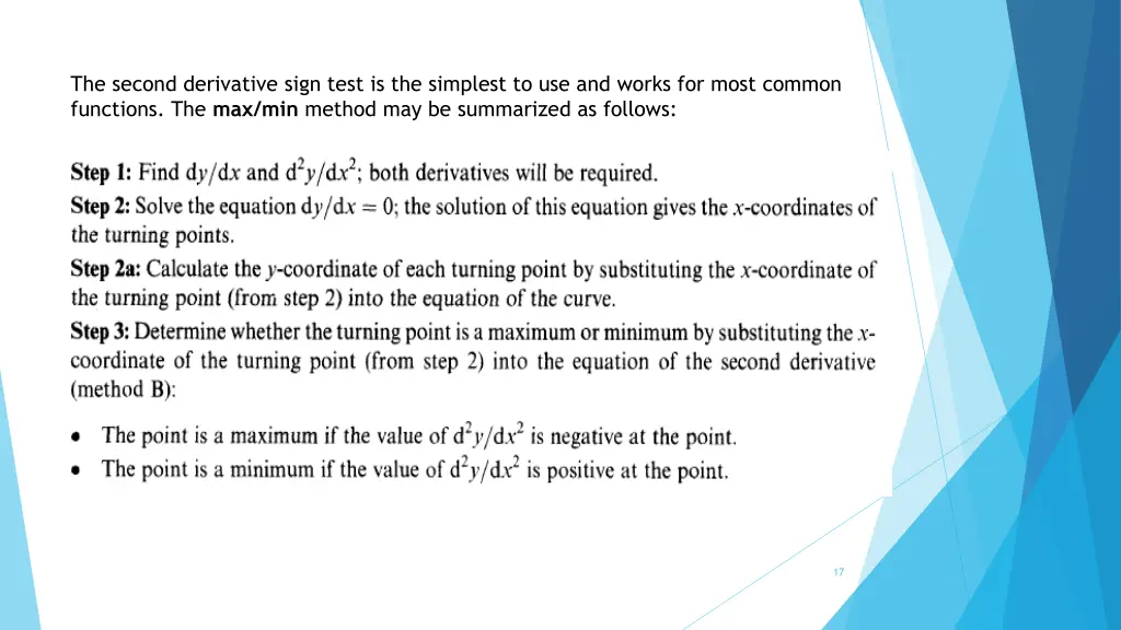 the second derivative sign test is the simplest