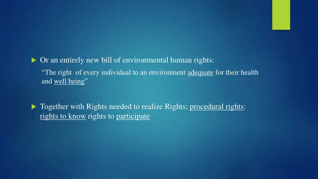 or an entirely new bill of environmental human