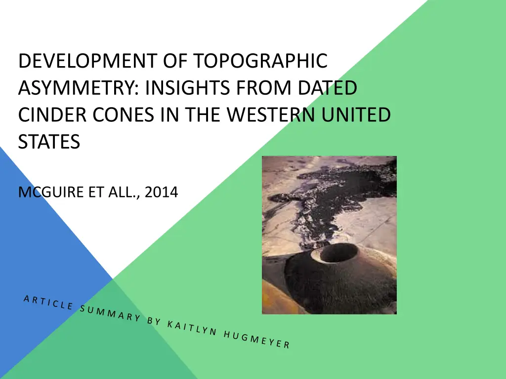 development of topographic asymmetry insights
