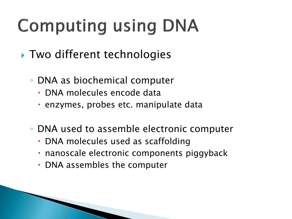 two different technologies