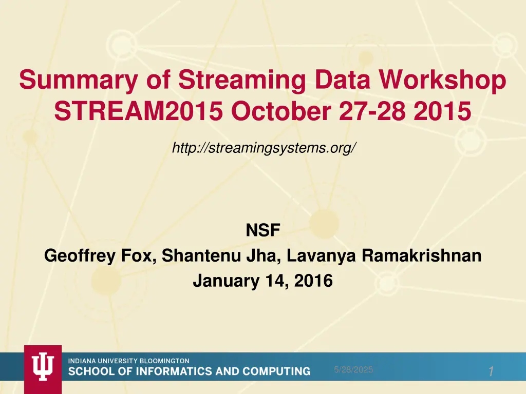 summary of streaming data workshop stream2015