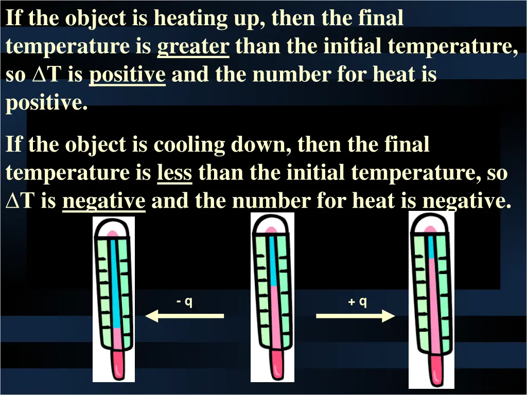 if the object is heating up then the final