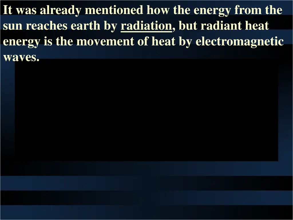 it was already mentioned how the energy from