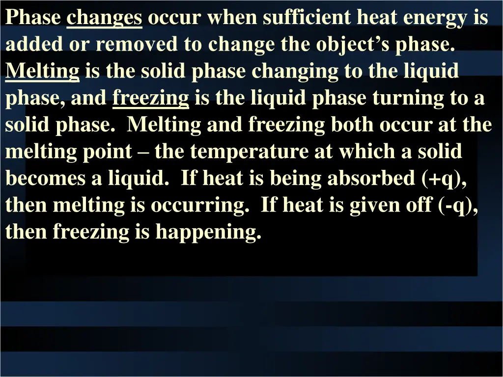 phase changes occur when sufficient heat energy