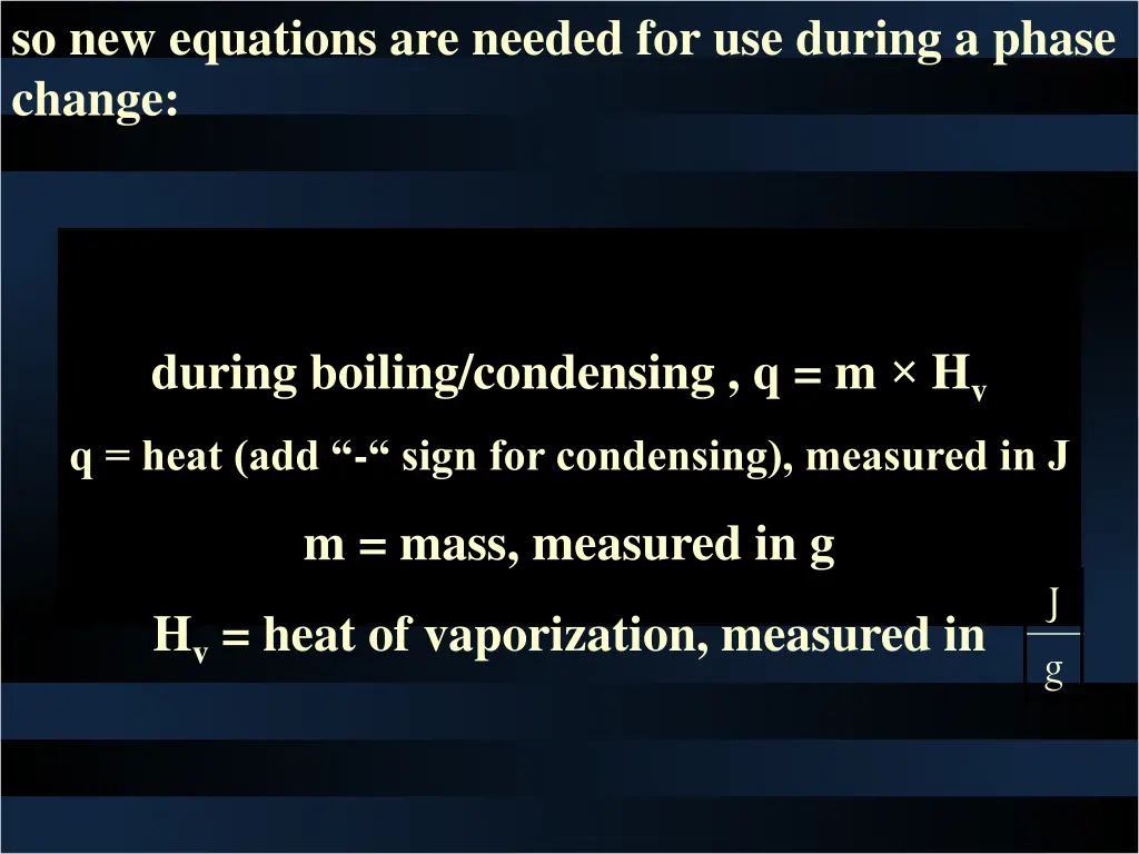so new equations are needed for use during 1