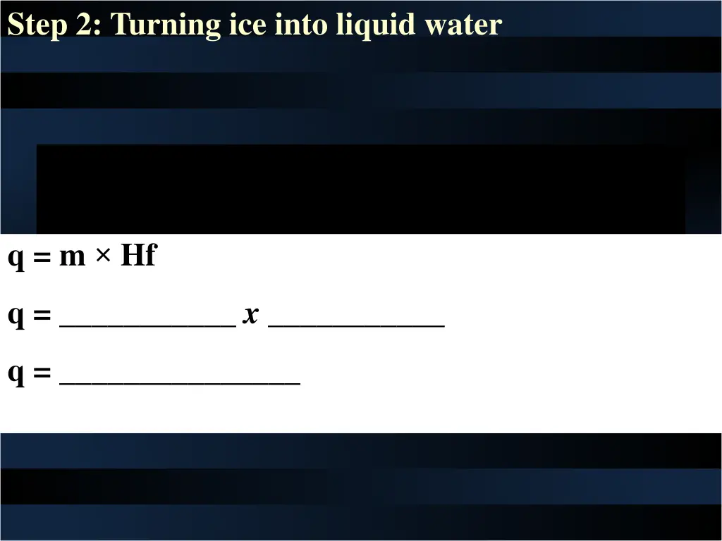 step 2 turning ice into liquid water