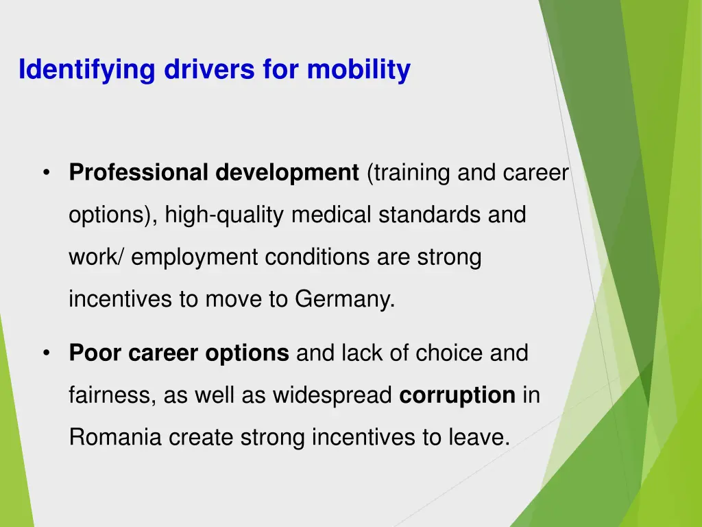 identifying drivers for mobility