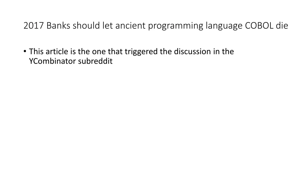 2017 banks should let ancient programming