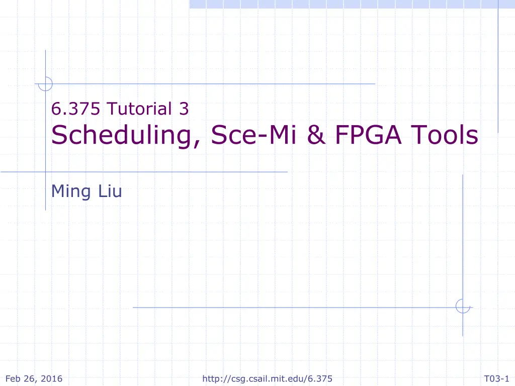 6 375 tutorial 3 scheduling sce mi fpga tools