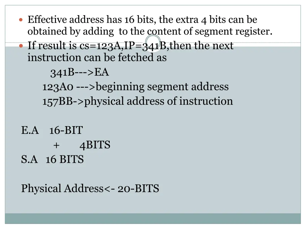 effective address has 16 bits the extra 4 bits