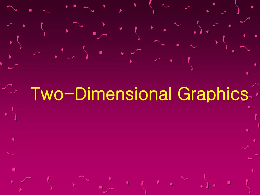 two two dimensional dimensional graphics