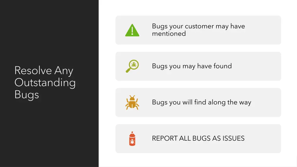 bugs your customer may have mentioned