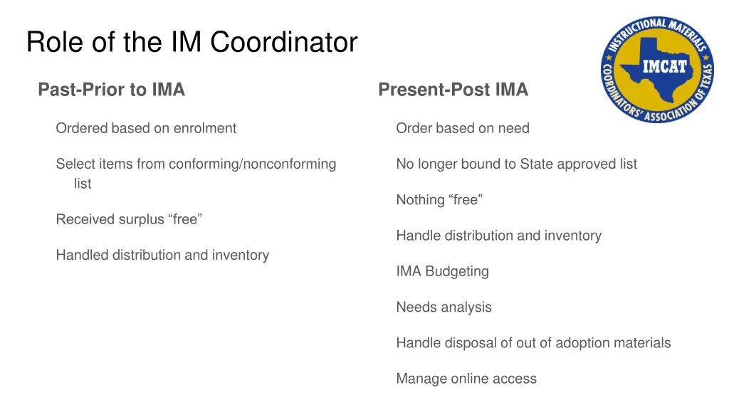 role of the im coordinator