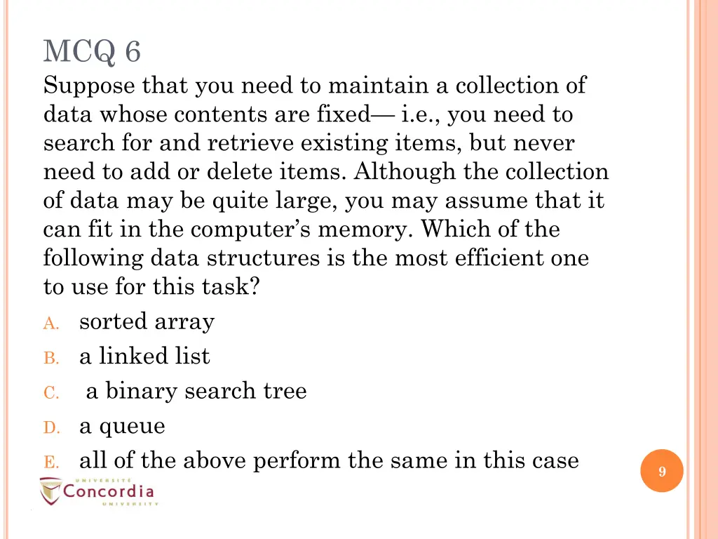 mcq 6 suppose that you need to maintain