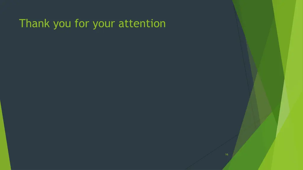 thank you for your attention