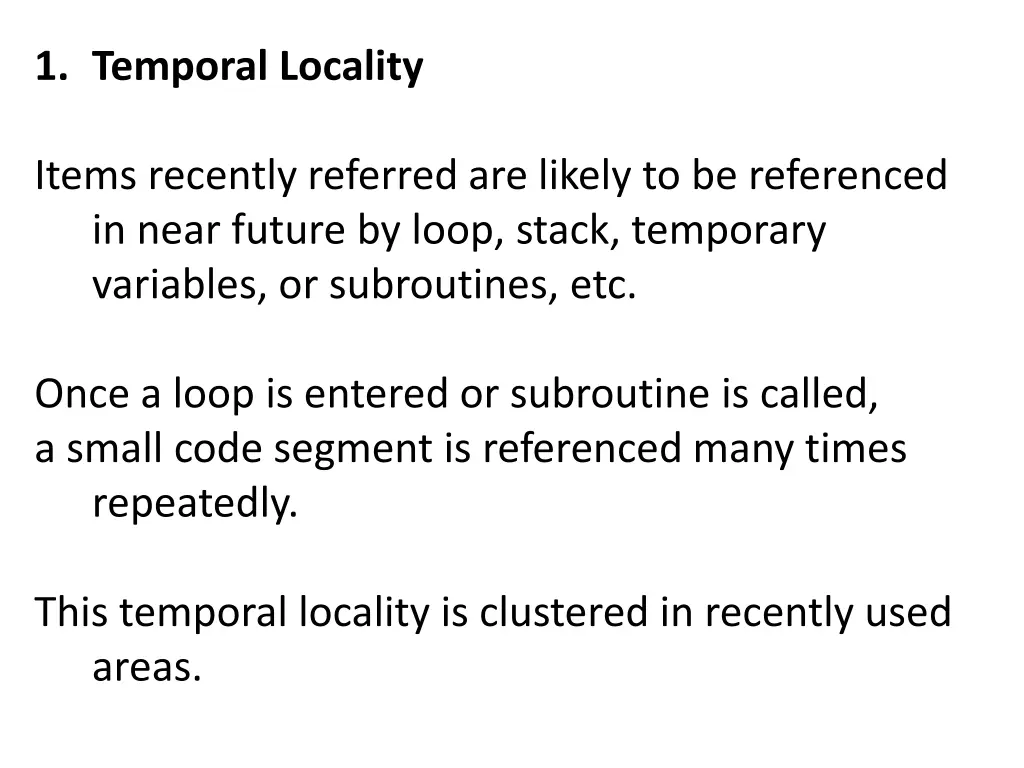 1 temporal locality