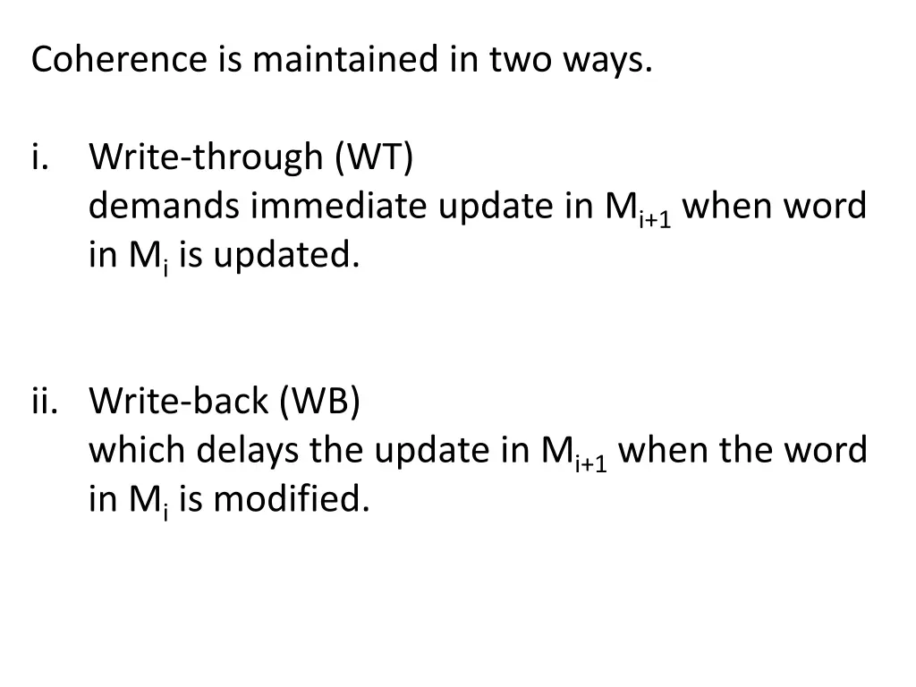 coherence is maintained in two ways