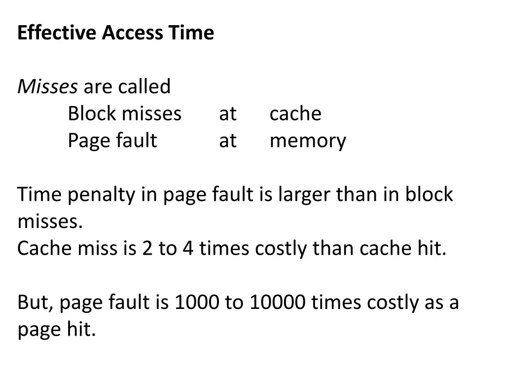 effective access time misses are called block
