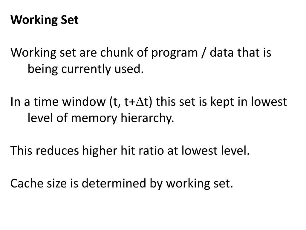 working set working set are chunk of program data