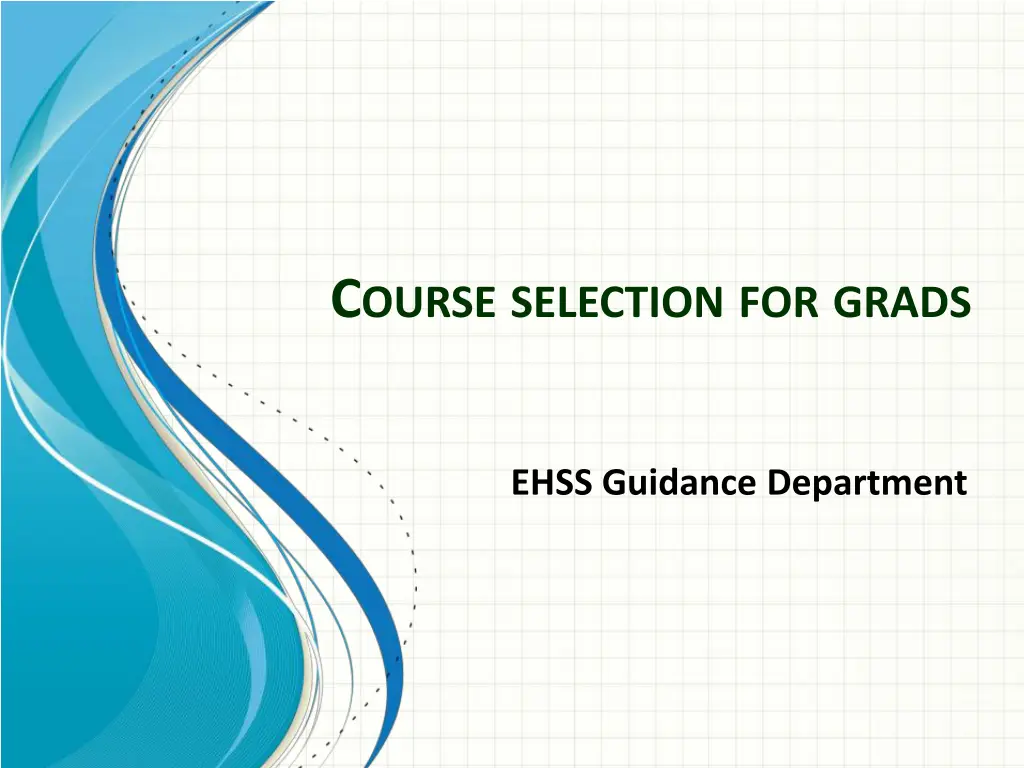 c ourse selection for grads