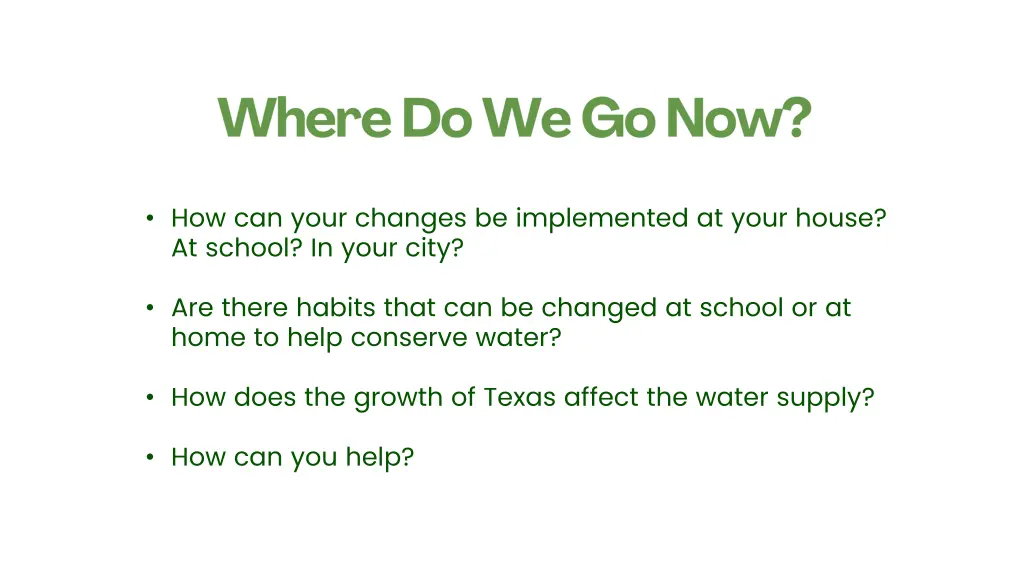 how can your changes be implemented at your house