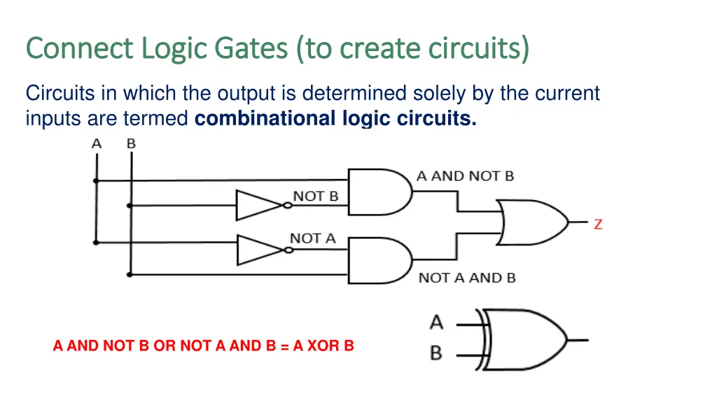 connect logic gates to create circuits connect 1
