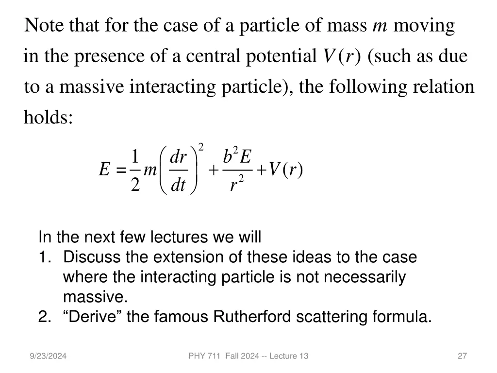 note that for the case of a particle of mass